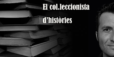El Col·leccionista d’Històries