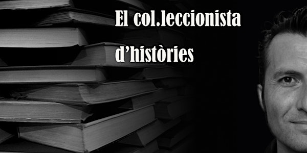El Col·leccionista d’Històries