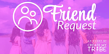 Friend Request (For 45+ year old women) PERTH tickets