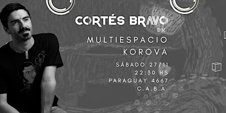 Cortés Bravo en Multiespacio Korova primary image