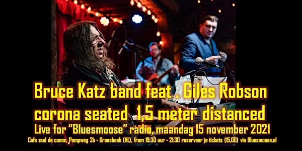 Bruce Katz band & Giles Robson live @ Bluesmoose  (15,00 betaal aan kassa)