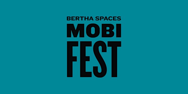 Bertha Spaces MobiFest 2021 - 20 KASIM Cumartesi