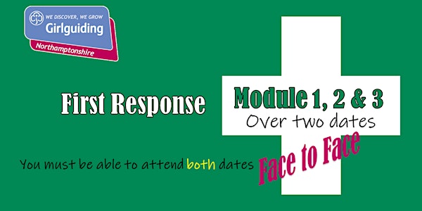 First Response Module 1, 2 & 3 on  Mon 14th & 21st March at 18.30-21.30