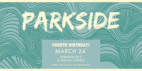 PARKSIDE 4TH BIRTHDAY! primary image