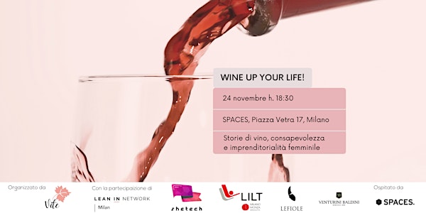 Wine Up Your Life - Storie di vino & imprenditorialità femminile