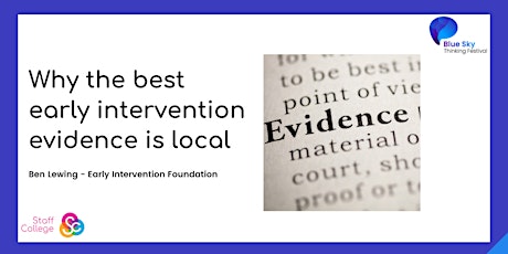 Why the best early intervention evidence is local tickets