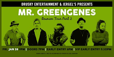Mr. Greengenes Reunion - SOLD OUT! tickets