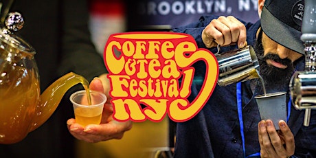 Coffee and Tea Festival NYC - Saturday 2/19/22 tickets