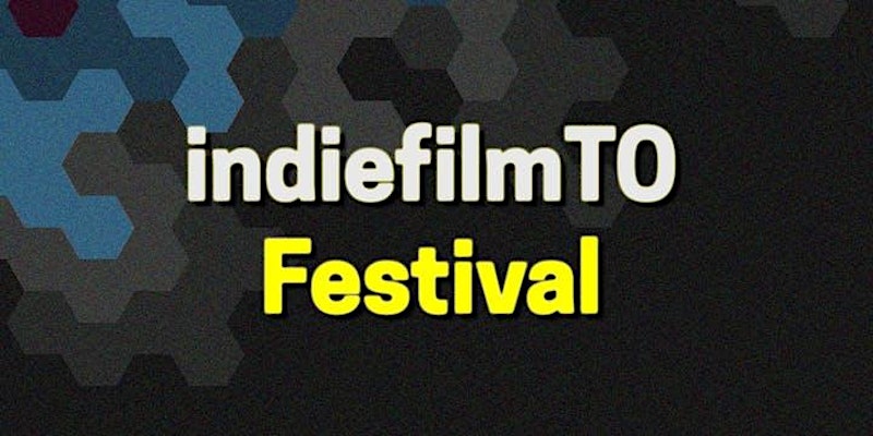 indiefilmTO Festival 2021