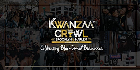 Kwanzaa Crawl Reloaded || A One Day Celebration of Black-Owned Businesses tickets