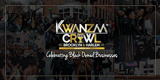Kwanzaa Crawl Reloaded || A One Day Celebration of Black-Owned Businesses