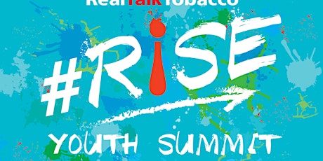 RealTalkTobacco #RISE Youth Summit (Volunteer Registration Page) primary image