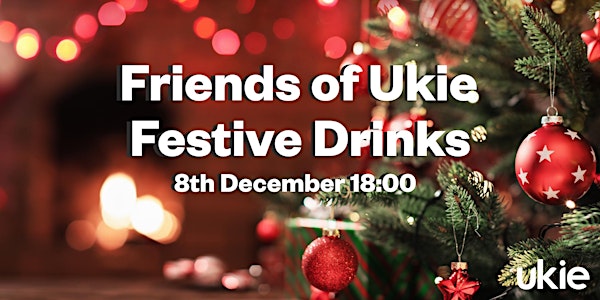 Friends of Ukie Festive Drinks (ONLINE EVENT)