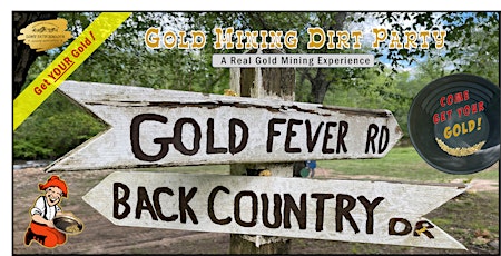 Gold Mining Adventure - Get Your Gold at a Gold Mining Dirt Party! (D) tickets