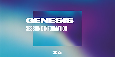 Programme Genesis - Session d'information