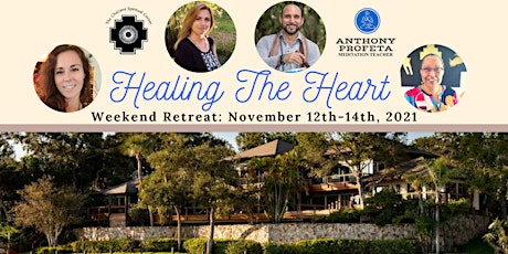 Healing The Heart: Weekend Retreat tickets