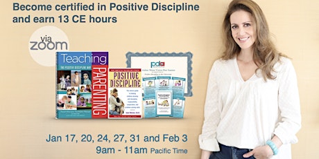 ONLINE - TEACHING PARENTING THE POSITIVE DISCIPLINE WAY + CE CREDIT tickets