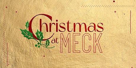 Christmas at Meck primary image