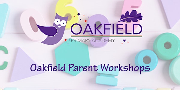 Oakfield Parent Workshop - Preparing for Reception