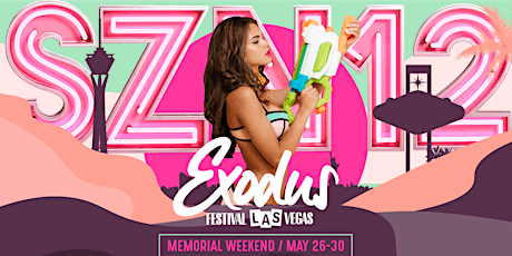Imagem principal de Exodus Festival Las Vegas | Memorial Weekend | SZN12