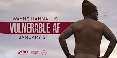Vulnerable AF - An evening with Wayne Hannah tickets