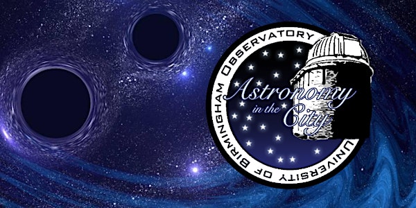 Astronomy in the City—Gravitational Waves Special