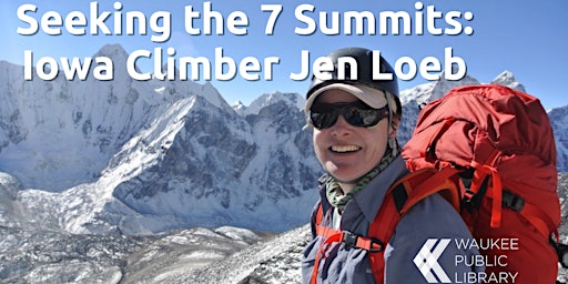 Seeking the 7 Summits: Iowa Climber Jen Loeb