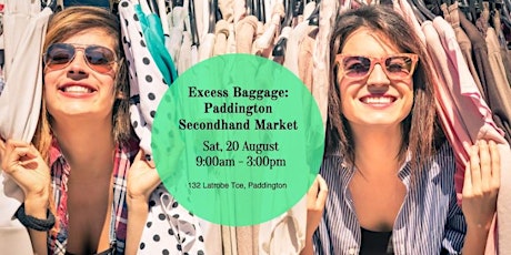 Excess Baggage: Paddington Secondhand Market - August 2016 primary image