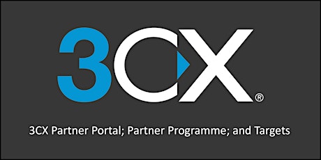 Webinar - 3CX Partner Portal; Partner Programme; and Targets primary image