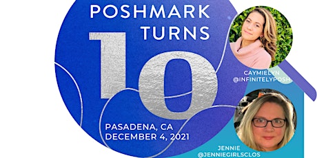 POSHMARK TURNS 10 PASADENA, CA