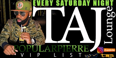 TAJ SATURDAY PARTY @TAJ LOUNGE NYC #CITY #TAJ primary image