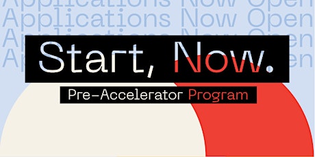 Start, Now 2022 - Info Session primary image