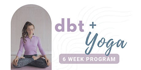 6 Week DBT + Yoga Program tickets