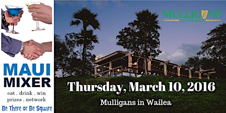 Maui Mixer @ Mulligans in Wailea March 10, 2016 primary image
