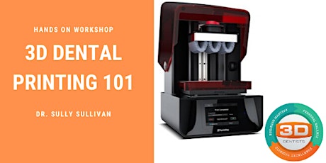 3D Dental Printing 101 - August 4-5, 2022- Nashville tickets