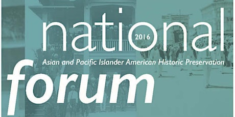 APIAHiP 2016 National Historic Preservation Forum primary image