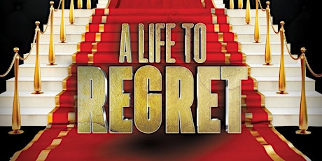 A Life to Regret tickets