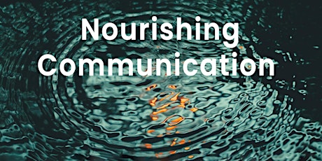 Nourishing Communication | Online event tickets