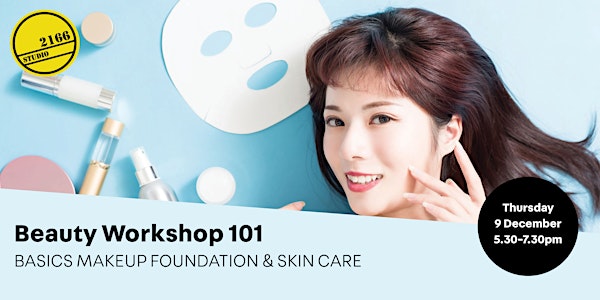 POSTPONED: Beauty Workshop 101: Basic Makeup Foundation and Skincare