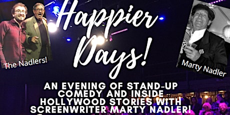 Happier Days with Comedian Marty Nadler and Friends tickets