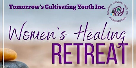 TCYouth Inc.'s Women Healing Retreat tickets