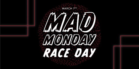 Mad Monday Race Day #hospolife tickets