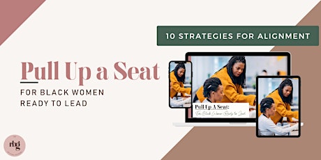 Online: Pull Up A Seat: For Black Women Ready to Lead