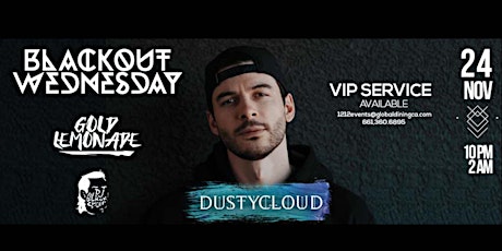 Blackout Wednesday with  DUSTYCLOUD at 1212 Santa Monica