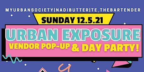 URBAN EXPOSURE - Day Party & Pop-Up primary image