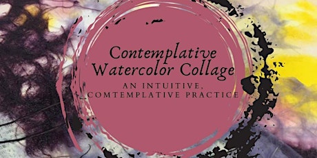 Contemplative Watercolor Collage: Working with Shape primary image