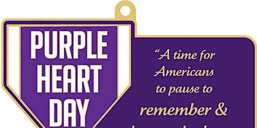 2022  Purple Heart Day  1M 5K 10K 13.1 26.2-Save $2