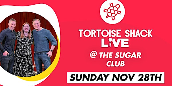 Tortoise Shack Live at the Sugar Club