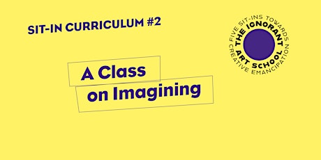 A Class on Imagining tickets