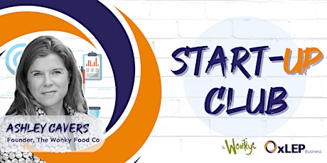 OxLEP's Start Up Club - Launching your new product or service entradas